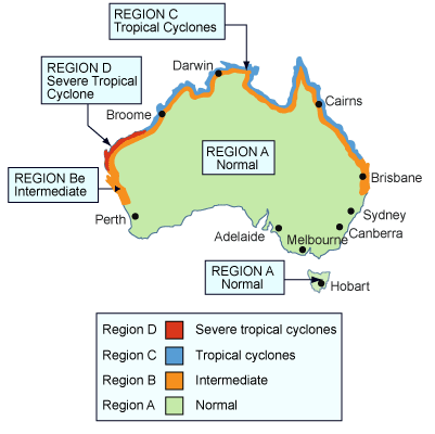 A map of Australia showing four regions of cyclones. Region A is designated as normal and applies to most of the interior of Australia including Tasmania. Region B is Intermediate and applies to a narrow band of the coast from just north of Perth up the west coast to just south of Carnarvon. Region B then starts again a little inland halfway between Port Hedland and Broome and continues north inland through Darwin and Cairns to Bundaberg. From there region B becomes coastal again down to Coffs Harbour. Region C is tropical cyclones and starts a little inland near Carnarvon on the west coast at and is a narrow band through Darwin and around to Bundaberg on the east coast. Region D is a narrow coastal band from Carnarvon to halfway between Port Hedland and Broome.  