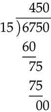 6750 divided by 15 using long division