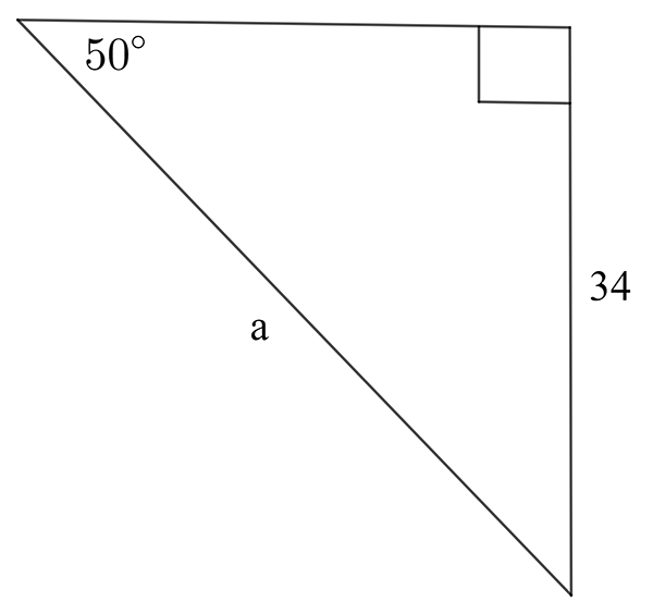 a right angled triangle with an angle of 50 degrees. The hypotenuse is labelled a and the opposite side is 34 units long